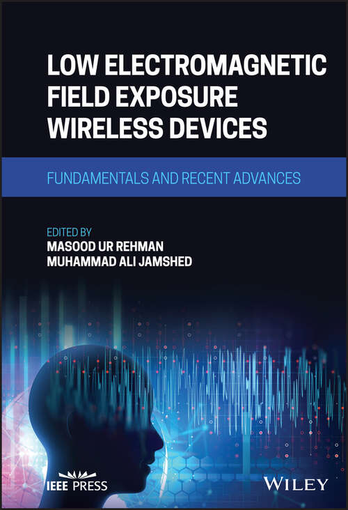 Book cover of Low Electromagnetic Field Exposure Wireless Devices: Fundamentals and Recent Advances