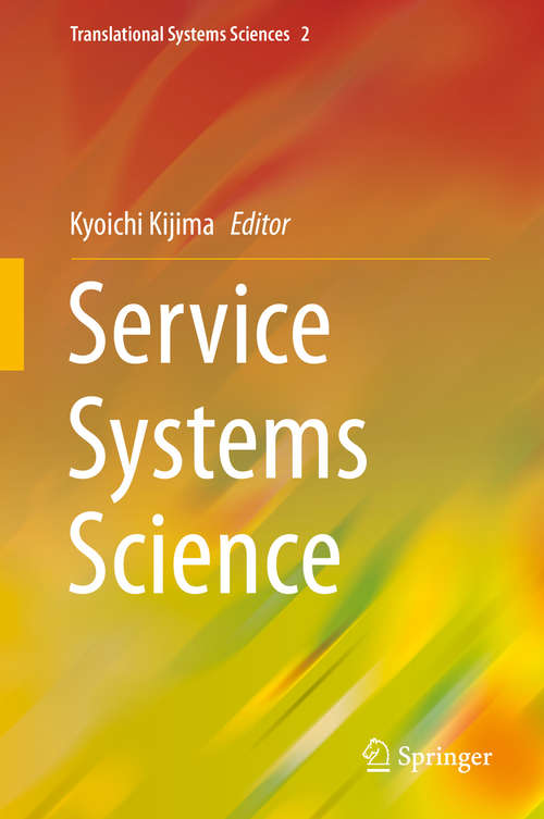 Book cover of Service Systems Science (2015) (Translational Systems Sciences #2)