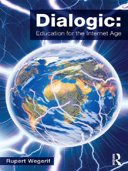 Book cover of Dialogic: Education For The Internet Age