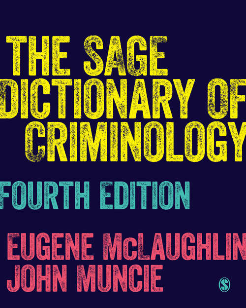 Book cover of The SAGE Dictionary of Criminology (Fourth Edition)