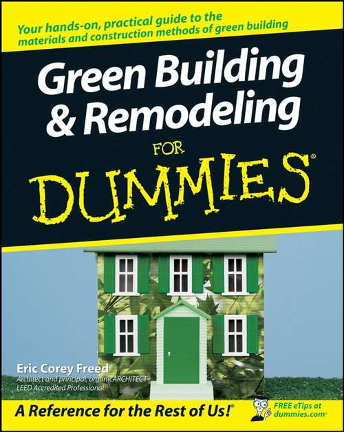 Book cover of Green Building and Remodeling For Dummies (For Dummies)