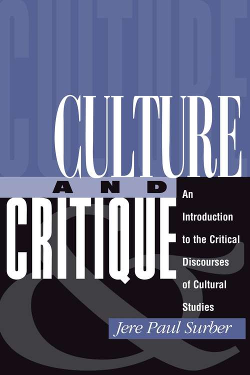 Book cover of Culture and Critique: An Introduction to the Critical Discourses of Cultural Studies (PDF)