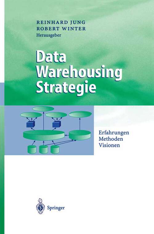 Book cover of Data Warehousing Strategie: Erfahrungen, Methoden, Visionen (2000) (Business Engineering)