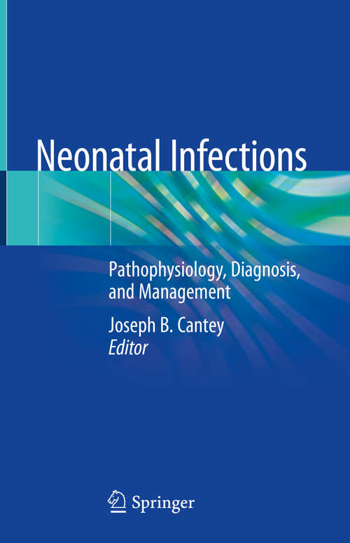 Book cover of Neonatal Infections: Pathophysiology, Diagnosis, and Management