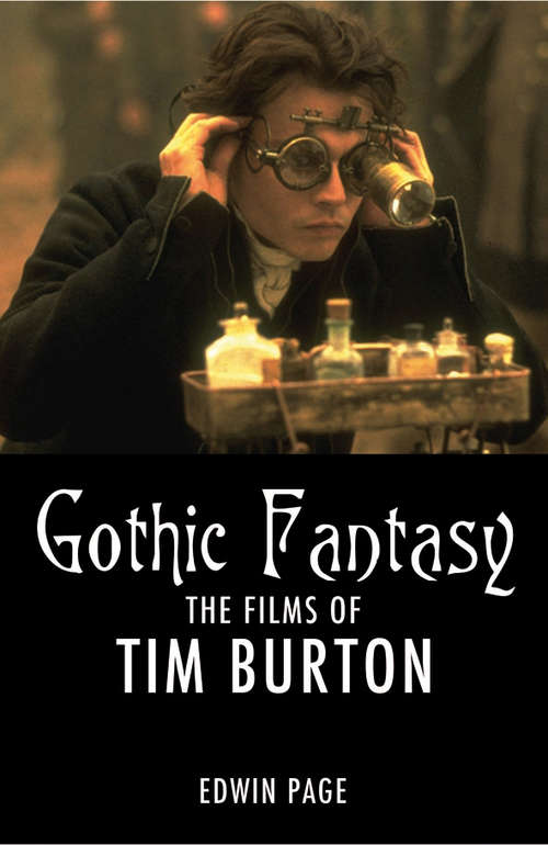 Book cover of Gothic Fantasy: The Fims of Tim Burton