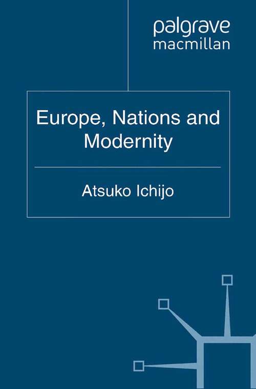 Book cover of Europe, Nations and Modernity (2011) (Identities and Modernities in Europe)