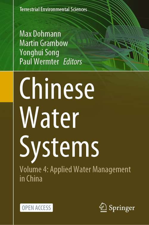 Book cover of Chinese Water Systems: Volume 4: Applied Water Management in China (1st ed. 2022) (Terrestrial Environmental Sciences)