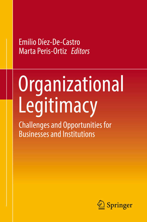 Book cover of Organizational Legitimacy: Challenges and Opportunities for Businesses and Institutions