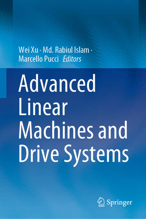 Book cover of Advanced Linear Machines and Drive Systems (1st ed. 2019)