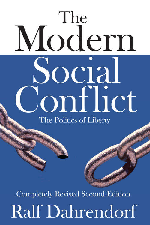 Book cover of The Modern Social Conflict: The Politics of Liberty (2)