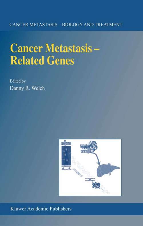 Book cover of Cancer Metastasis — Related Genes (2002) (Cancer Metastasis - Biology and Treatment #3)