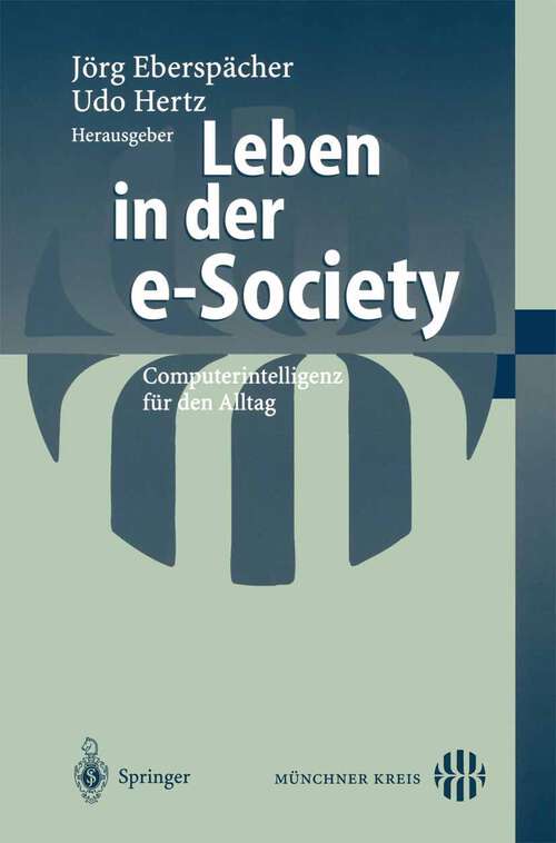 Book cover of Leben in der e-Society: Computerintelligenz für den Alltag (2002)