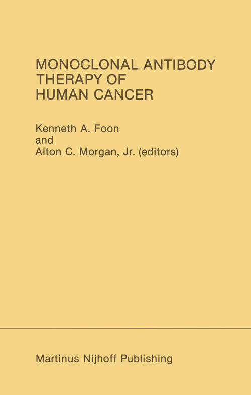 Book cover of Monoclonal Antibody Therapy of Human Cancer (1985) (Developments in Oncology #38)