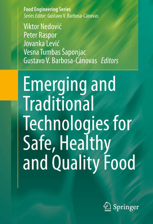 Book cover of Emerging and Traditional Technologies for Safe, Healthy and Quality Food (1st ed. 2016) (Food Engineering Series)