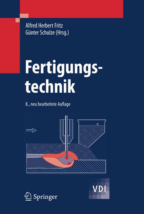 Book cover of Fertigungstechnik (8., neu bearb. Aufl. 2008) (VDI-Buch)