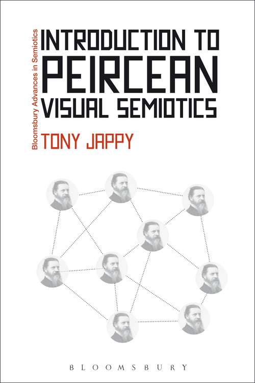 Book cover of Introduction to Peircean Visual Semiotics: A Visual Rhetoric (Bloomsbury Advances in Semiotics)