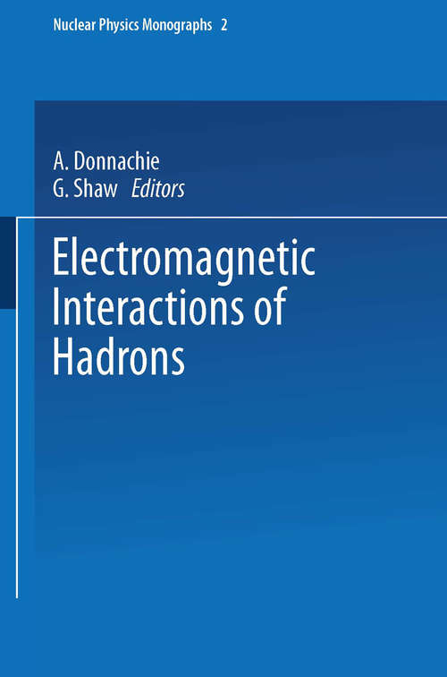 Book cover of Electromagnetic Interactions of Hadrons (1978) (Nuclear Physics Monographs)