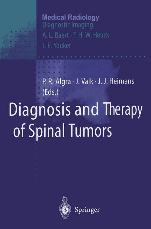 Book cover of Diagnosis and Therapy of Spinal Tumors (1998) (Medical Radiology)