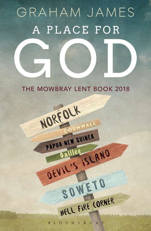 Book cover of A Place for God: The Mowbray Lent Book 2018