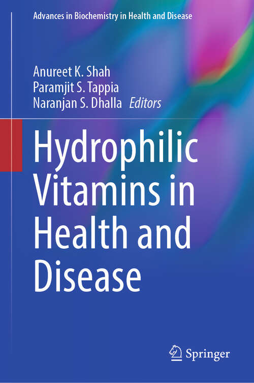 Book cover of Hydrophilic Vitamins in Health and Disease (2024) (Advances in Biochemistry in Health and Disease #29)