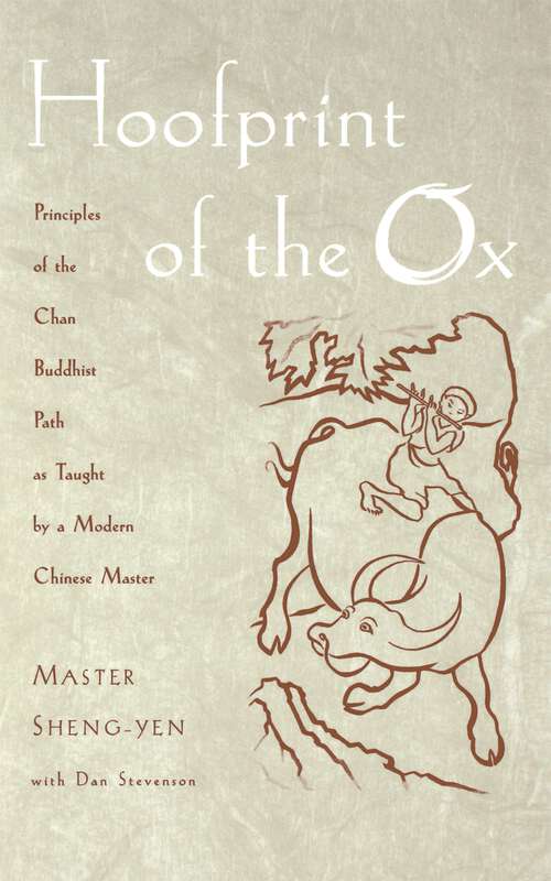 Book cover of Hoofprint of the Ox: Principles of the Chan Buddhist Path as Taught by a Modern Chinese Master