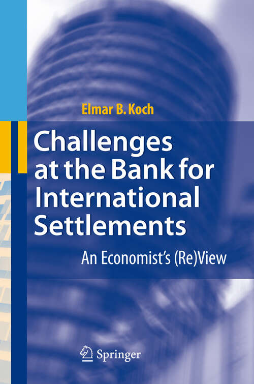 Book cover of Challenges at the Bank for International Settlements: An Economist's (Re)View (2007)