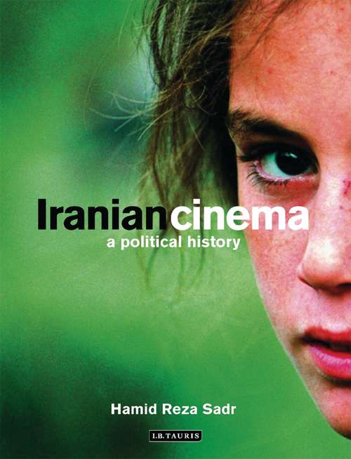 Book cover of Iranian Cinema: A Political History (International Library of Iranian Studies)