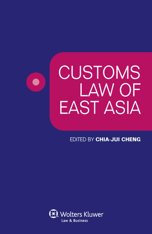 Book cover of Customs Law of East Asia