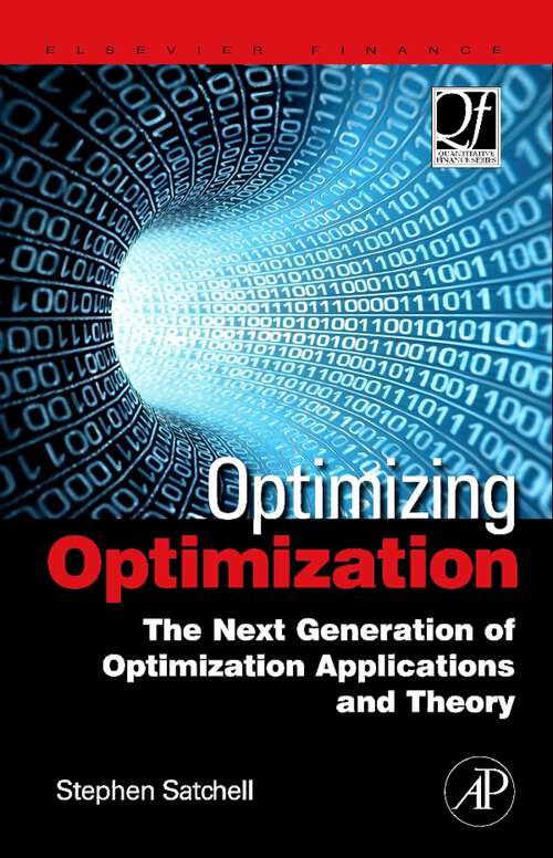 Book cover of Optimizing Optimization: The Next Generation of Optimization Applications and Theory (Quantitative Finance)