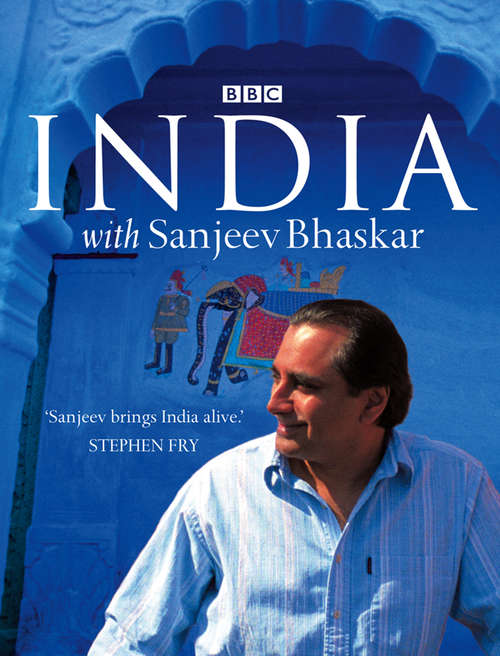 Book cover of India with Sanjeev Bhaskar: One Man's Personal Journey Round The Subcontinent (ePub edition)
