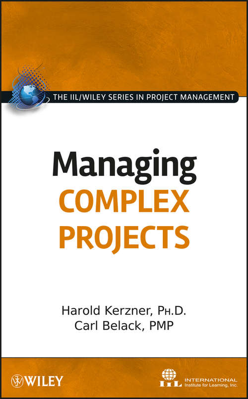 Book cover of Managing Complex Projects (The IIL/Wiley Series in Project Management #12)