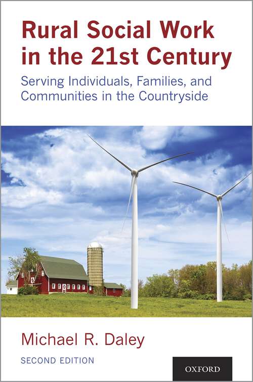 Book cover of Rural Social Work in the 21st Century: Serving Individuals, Families, and Communities in the Countryside