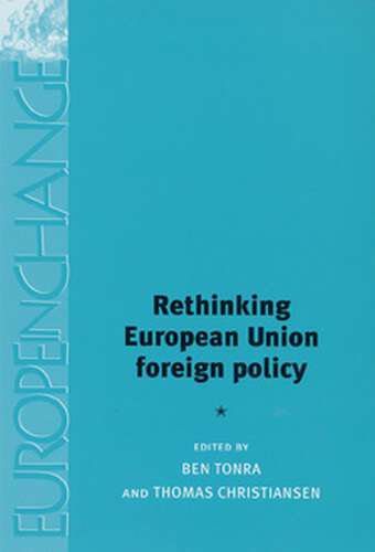 Book cover of Rethinking European Union foreign policy (Europe in Change)