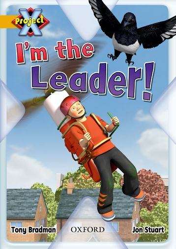 Book cover of Project X: I'm the Leader! (PDF)