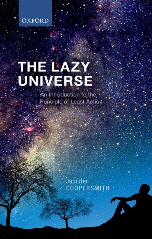 Book cover of The Lazy Universe: An Introduction to the Principle of Least Action