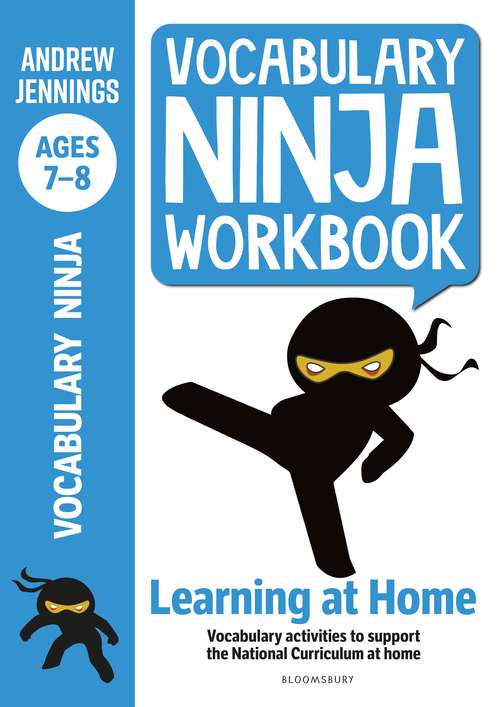 Book cover of Vocabulary Ninja Workbook for Ages 7-8: Vocabulary activities to support catch-up and home learning