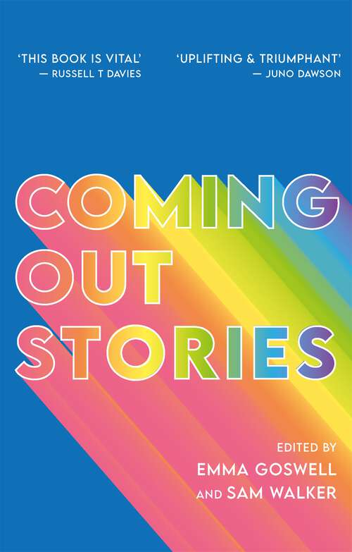 Book cover of Coming Out Stories: Personal Experiences of Coming Out from Across the LGBTQ+ Spectrum