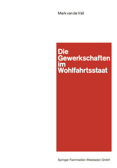 Book cover of Die Gewerkschaften im Wohlfahrtsstaat (1966)