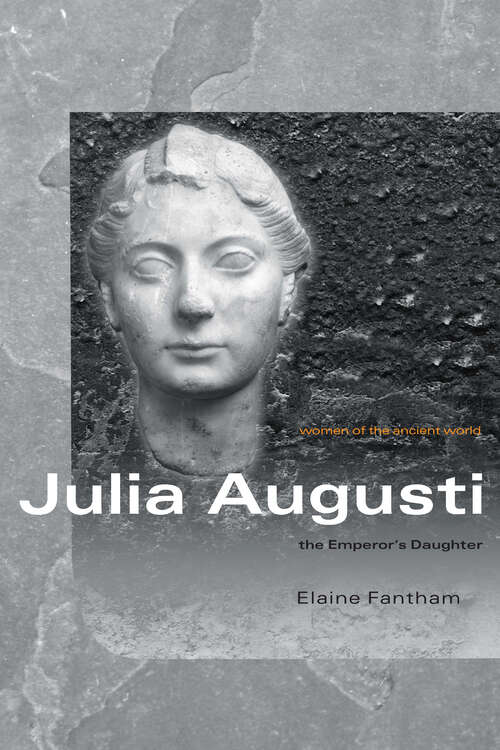 Book cover of Julia Augusti (Women of the Ancient World)