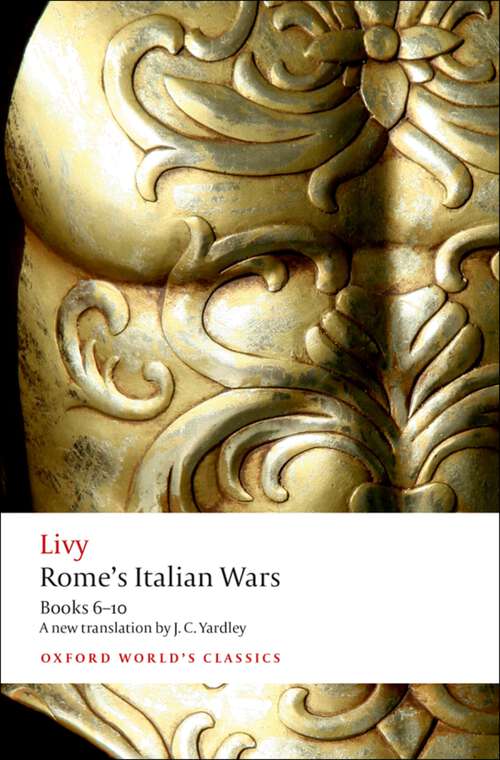 Book cover of Rome's Italian Wars: Books 6-10 (Oxford World's Classics)