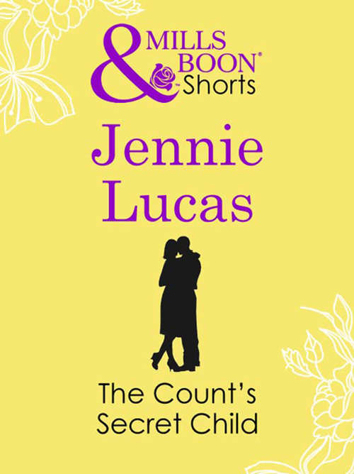 Book cover of The Count's Secret Child (ePub First edition)