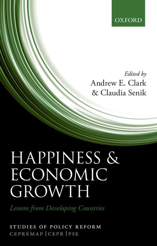 Book cover of Happiness and Economic Growth: Lessons from Developing Countries (Studies of Policy Reform)