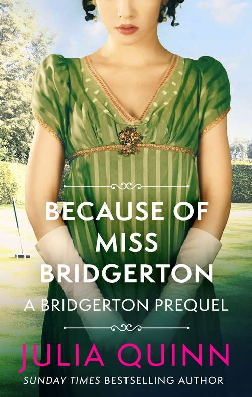 Book cover of Because of Miss Bridgerton: A Bridgertons Prequel (The Rokesbys #1)