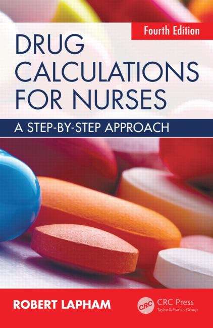 Book cover of Drug Calculations For Nurses: A Step-by-step Approach, Fourth Edition (PDF)