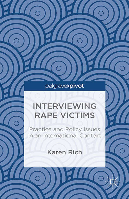 Book cover of Interviewing Rape Victims: Practice and Policy Issues in an International Context (2014)