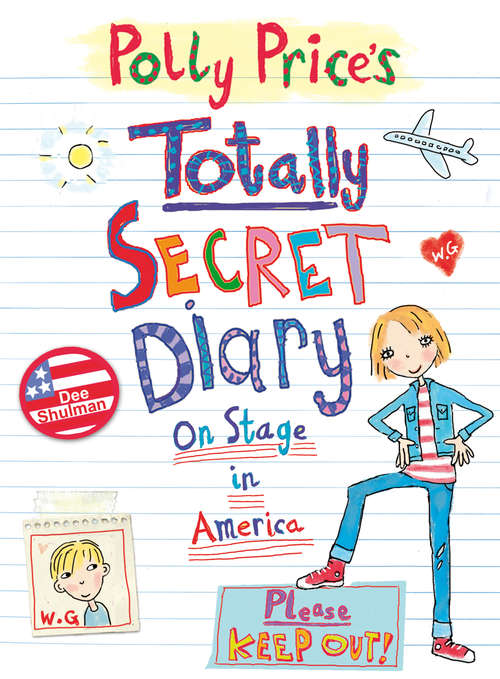 Book cover of Polly Price's Totally Secret Diary: On Stage in America (My Totally Secret Diary)