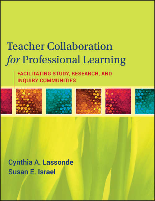 Book cover of Teacher Collaboration for Professional Learning: Facilitating Study, Research, and Inquiry Communities
