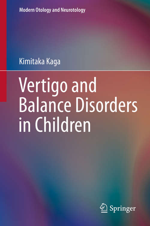 Book cover of Vertigo and Balance Disorders in Children (2014) (Modern Otology and Neurotology)