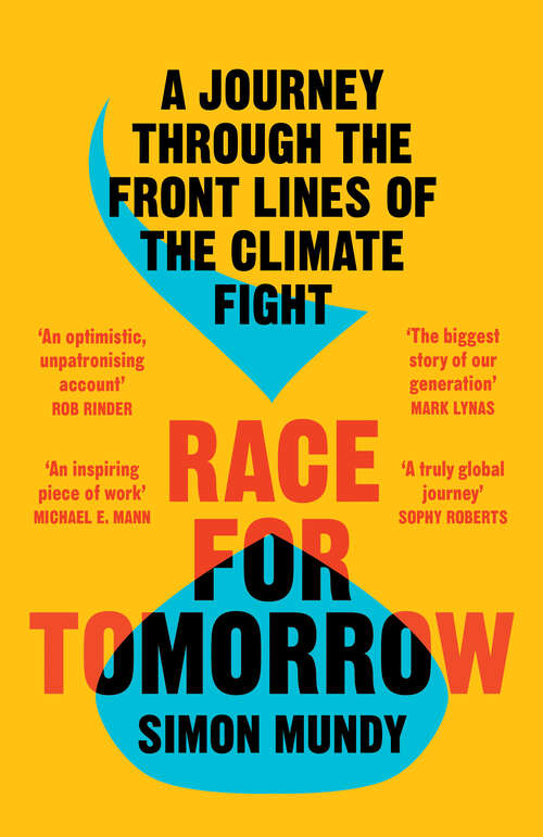 Book cover of Race for Tomorrow: Survival, Innovation And Profit On The Front Lines Of The Climate Crisis