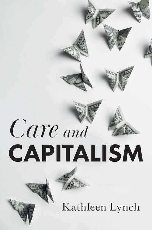 Book cover of Care and Capitalism